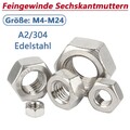 Sechskantmuttern Feingewinde A2 V2A Edelstahl Mutter Fein DIN 934 M4/M5/M6-M24