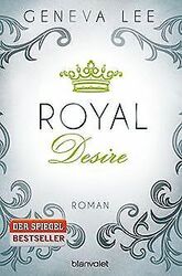 Royal Desire: Roman (Die Royals-Saga, Band 2) von L... | Buch | Zustand sehr gut*** So macht sparen Spaß! Bis zu -70% ggü. Neupreis ***