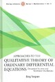 Ding, Tongren - Approaches to the Qualitative Theory of Ordinary Differential Eq
