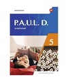 P.A.U.L. D. [Paul] 5. Arbeitsheft. Differenzierende Ausgabe: Ausgabe 2021