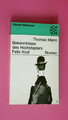 213255 Thomas Mann BEKENNTNISSE DES HOCHSTAPLERS FELIX KRULL Der Memoiren 1.