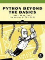 Beyond the Basic Stuff with Python: Best Practices for Writing Clean Code by Al 