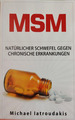 MSM: Natürlicher Schwefel gegen chronische Erkrankungen | 2016 | 52 Seiten