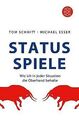 Status-Spiele: Wie ich in jeder Situation die Obe... | Buch | Zustand akzeptabel