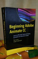 Beginning Adobe Animate CC: Learn to Efficiently Create ...