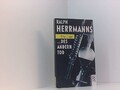  des andern Tod Ralph Herrmanns. Dt. von Eckehard Schultz Herrmanns, Ralph und 