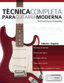 Joseph Alexander | Te¿cnica completa para guitarra moderna | Taschenbuch (2016)
