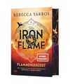 Iron Flame - Flammengeküsst: Deluxe-Ausgabe mit atemberaubendem Farbschnitt. Ro