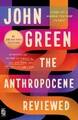 John Green The Anthropocene Reviewed (Taschenbuch)