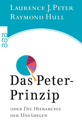 Das Peter-Prinzip | Oder Die Hierarchie der Unfähigen | Peter (u. a.) | Buch