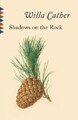 Willa Cather Shadows on the Rock (Taschenbuch) Vintage Classics (US IMPORT)