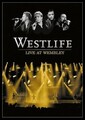 Westlife - Live At Wembley