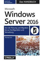 Microsoft Windows Server 2016 - Das Handbuch | Thomas Joos | Deutsch | Buch