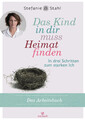 Das Kind in dir muss Heimat finden Stefanie Stahl Taschenbuch 128 S. Deutsch