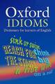 Oxford Idioms Dictionary for learners of English by Oxford Univer