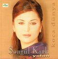 Songül Karli Yalan Koca Dünya Türkisch Folk & Arabesk Musik CD