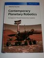 Contemporary Planetary Robotics - An Approach Toward Autonomous Systems (2016)