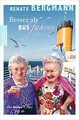 Besser als Bus fahren: Die Online-Omi legt ab von Bergma... | Buch | Zustand gut