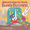 Hasengeschäft (Mama's Day at Work) - Hardcover NEU Richmond, Lori