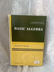 Basic Algebra (Cornerstones) Knapp, Anthony W.: