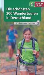 Die schönsten 200 Wandertouren in Deutschland 2021 ... | Buch | Zustand sehr gutGeld sparen & nachhaltig shoppen!