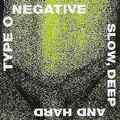 CD Type O Negative Slow Deep and Hard Roadrunner Records