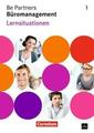 Be Partners - Büromanagement 1. Ausbildungsjahr Lernsituationen von Jens Bodamer
