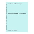 Einfache Freuden. Erzählungen Bowles, Jane und Adelheid Dormagen: