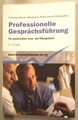 Professionelle Gesprächsführung: Ein praxisnahes Le... | Buch | Zustand sehr gut