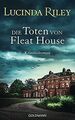 Die Toten von Fleat House: Kriminalroman von Riley, Lucinda | Buch | Zustand gut