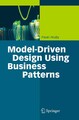 Model-Driven Design Using Business Patterns Pavel Hruby