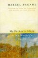 My Father's Glory and My Mother's Castle (Picador Books) Pagnol, Marcel