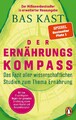 Kast, Bas/Der Ernährungskompass ~ Bas Kast ~  9783328109433