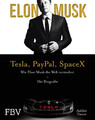 Elon Musk - Tesla, PayPal, SpaceX Ashlee Vance (u. a.) Buch 288 S. Deutsch 2020