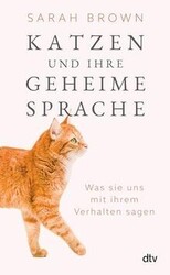 Katzen und ihre geheime Sprache: Was sie uns mit ih... | Buch | Zustand sehr gutGeld sparen und nachhaltig shoppen!
