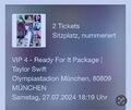 2 x Tickets VIP 4  Taylor Swift The Eras Tour , München 27.07.24  Vorkaufsrecht