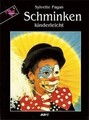 Schminken kinderleicht von Pagan, Sylvette | Buch | Zustand gut