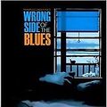 Trampled Underfoot - Wrong Side of the Blues (CD 2011) Electric Blues