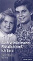 Plötzlich hieß ich Sara | Ruth Winkelmann | 2022 | deutsch