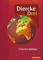 Diercke Drei Universalatlas - Aktuelle Ausgabe, 