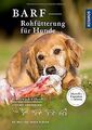 BARF - Rohfütterung für Hunde: Gesunde Ernährung (P... | Buch | Zustand sehr gut