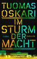 Im Sturm der Macht | Thriller | Tuomas Oskari | Buch | Leo-Koski-Reihe | 368 S.