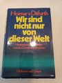 Wir sind nicht nur von dieser Welt. Naturwissenschaft, Religion und die Zukunft 