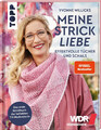 Meine Strickliebe - Effektvolle Tücher und Schals | Yvonne Willicks | Buch