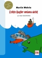 Echte Angler weinen nicht 50 neue Geschichten Anglerlatain Lesebuch angeln Buch