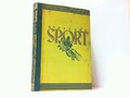 Moderner Sport. Eine Umschau über die Zweige des Sports und die sportliche 24727