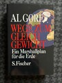 Al Gore - Wege zum Gleichgewicht  - 1992 Ein Marshallplan für die Erde - Fischer