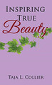 Inspiring True Beauty - Taschenbuch/Softback NEUE Halskette, Taja L 09.01.2021