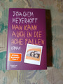 Joachim Meyerhoff:  Man kann auch in die Höhe fallen - Hardcover