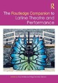 The Routledge Companion to Latine Theatre and Performance - 9781032134888